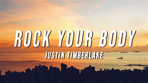 Paroles De Justin Timberlake Rock Your Body Justin Timberlake - Rock Your Body Lyrics & traduction
